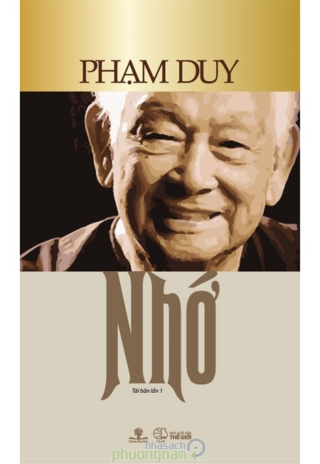 về cuốn bút ký Nhớ của nhạc sĩ Phạm Duy ảnh 1 ve cuon but ky Nho cua nhac si Pham Duy anh 1