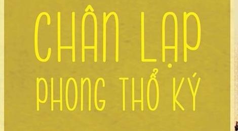 'Chan Lap phong tho ky': Xua nhung chua bao gio cu hinh anh