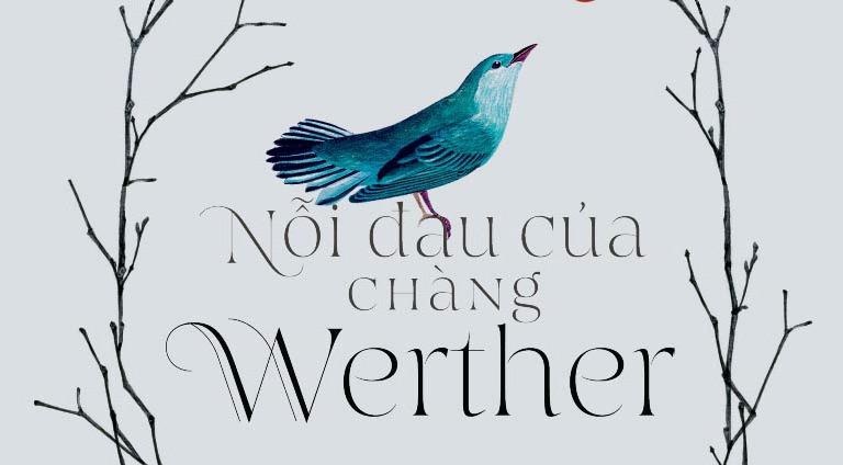 ‘Noi dau cua chang Werther’: Ngon lua van chay cua chu nghia lang man hinh anh