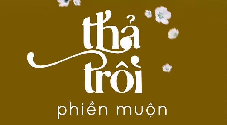 'Tha troi phien muon' va lan toa yeu thuong hinh anh
