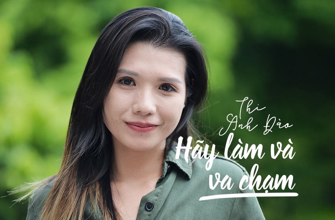 Thi Anh Dao: 'Dung tim kiem dam me, hay lam va va cham' hinh anh