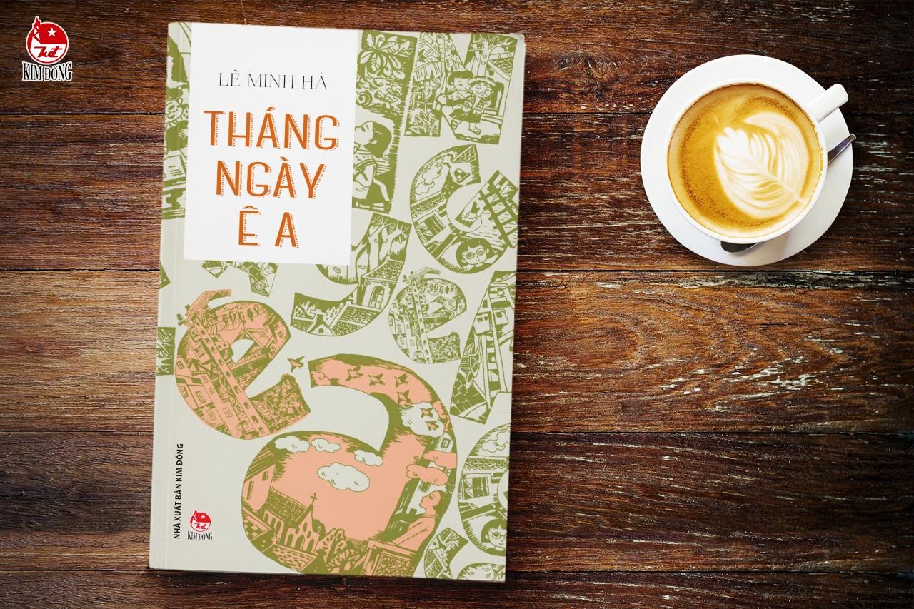 Đọc “Tháng ngày ê a” của Lê Minh Hà ảnh 1 Doc “Thang ngay e a” cua Le Minh Ha anh 1