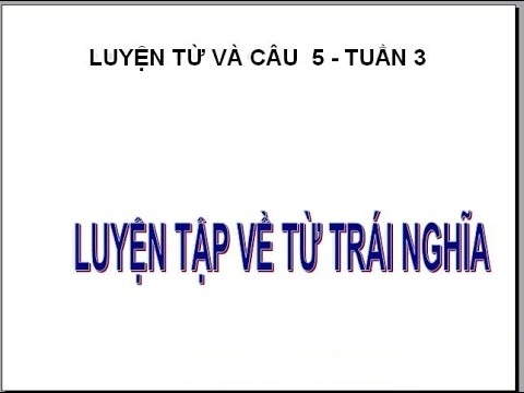 Bai tap lop 5 tim cap tinh tu trai nghia lam kho ca tien si hinh anh