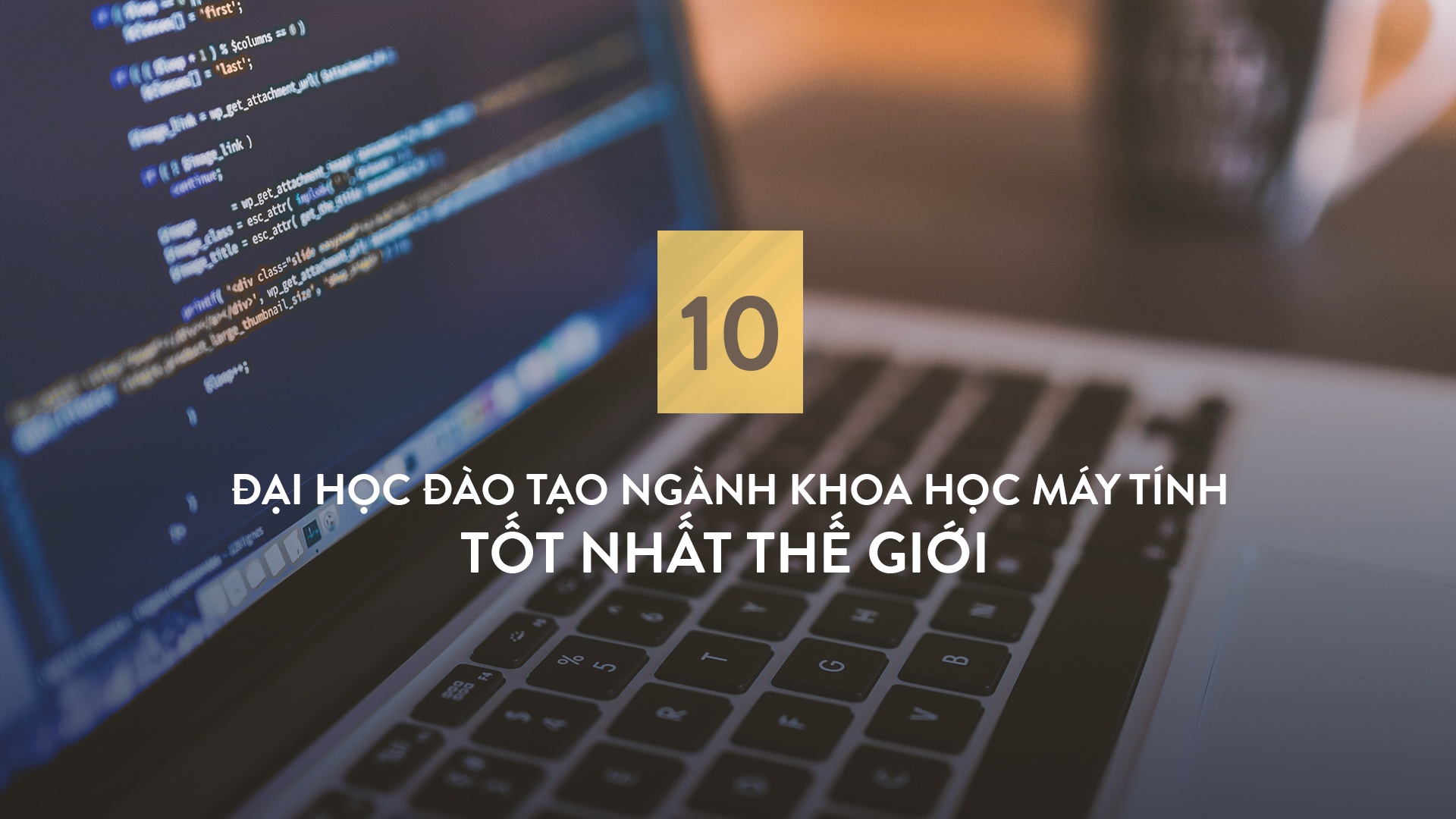 10 dai hoc dao tao nganh Khoa hoc May tinh tot nhat the gioi hinh anh
