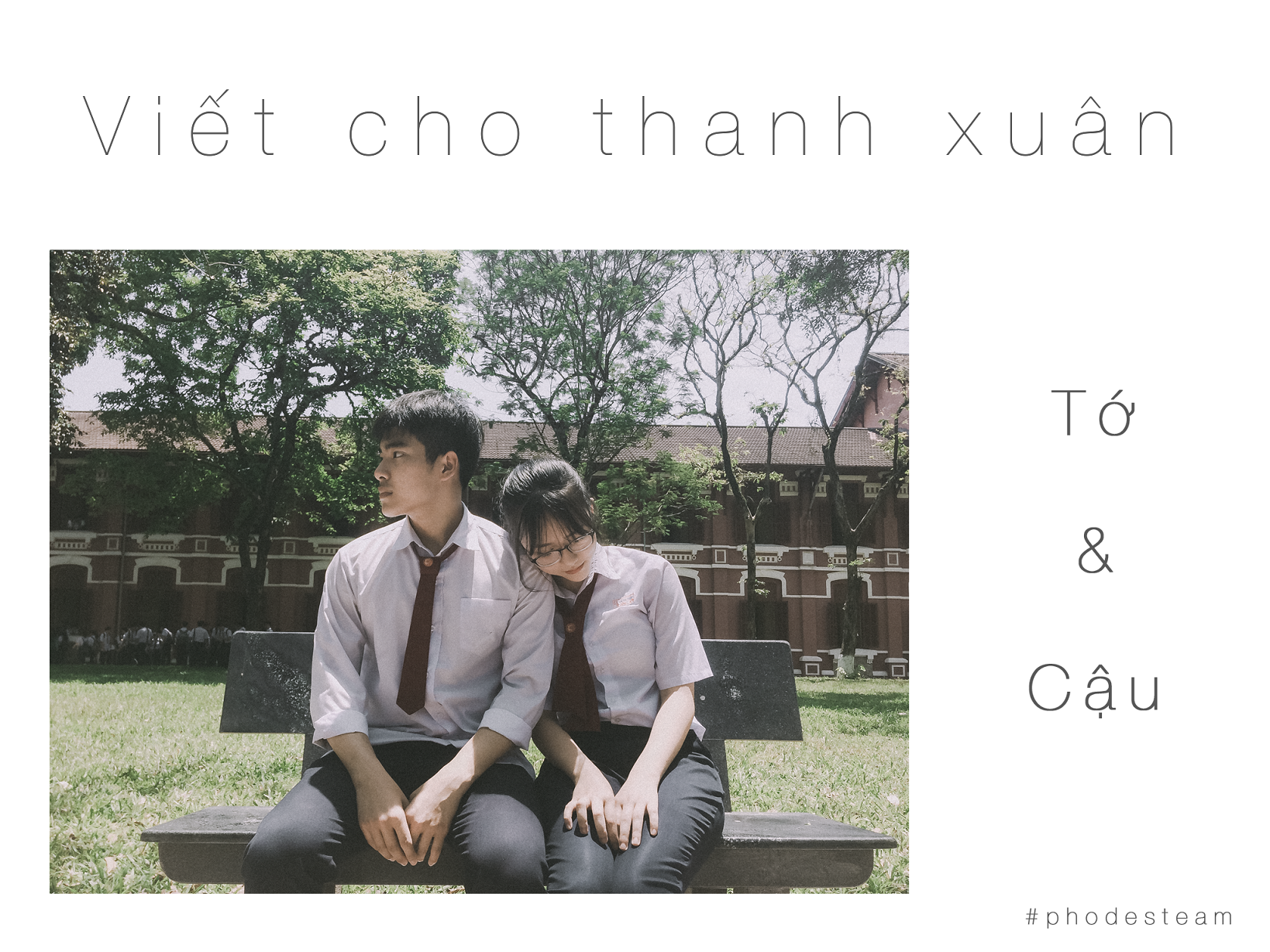 Bo anh 'Viet cho thanh xuan to va cau': Nhung mua he khong mai mai hinh anh