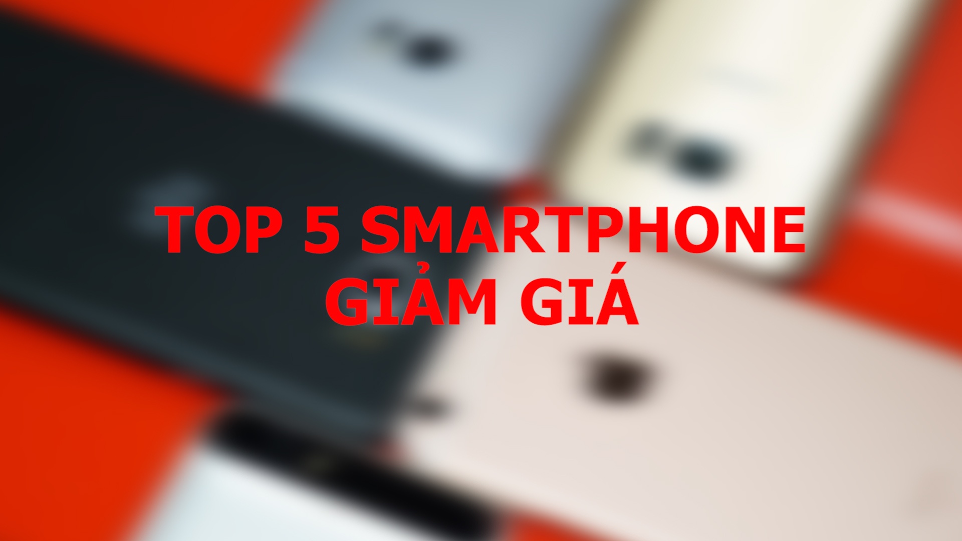 5 smartphone giam gia hap dan trong mua World Cup 2018 hinh anh