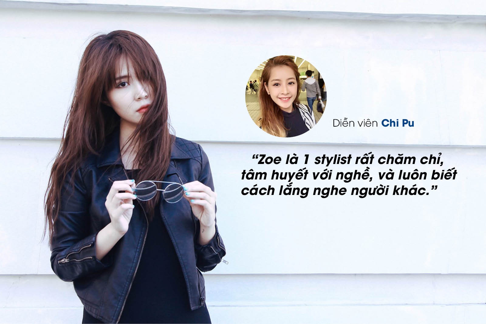 Chia sẻ từ diễn viên Chi Pu về stylist của mình ảnh