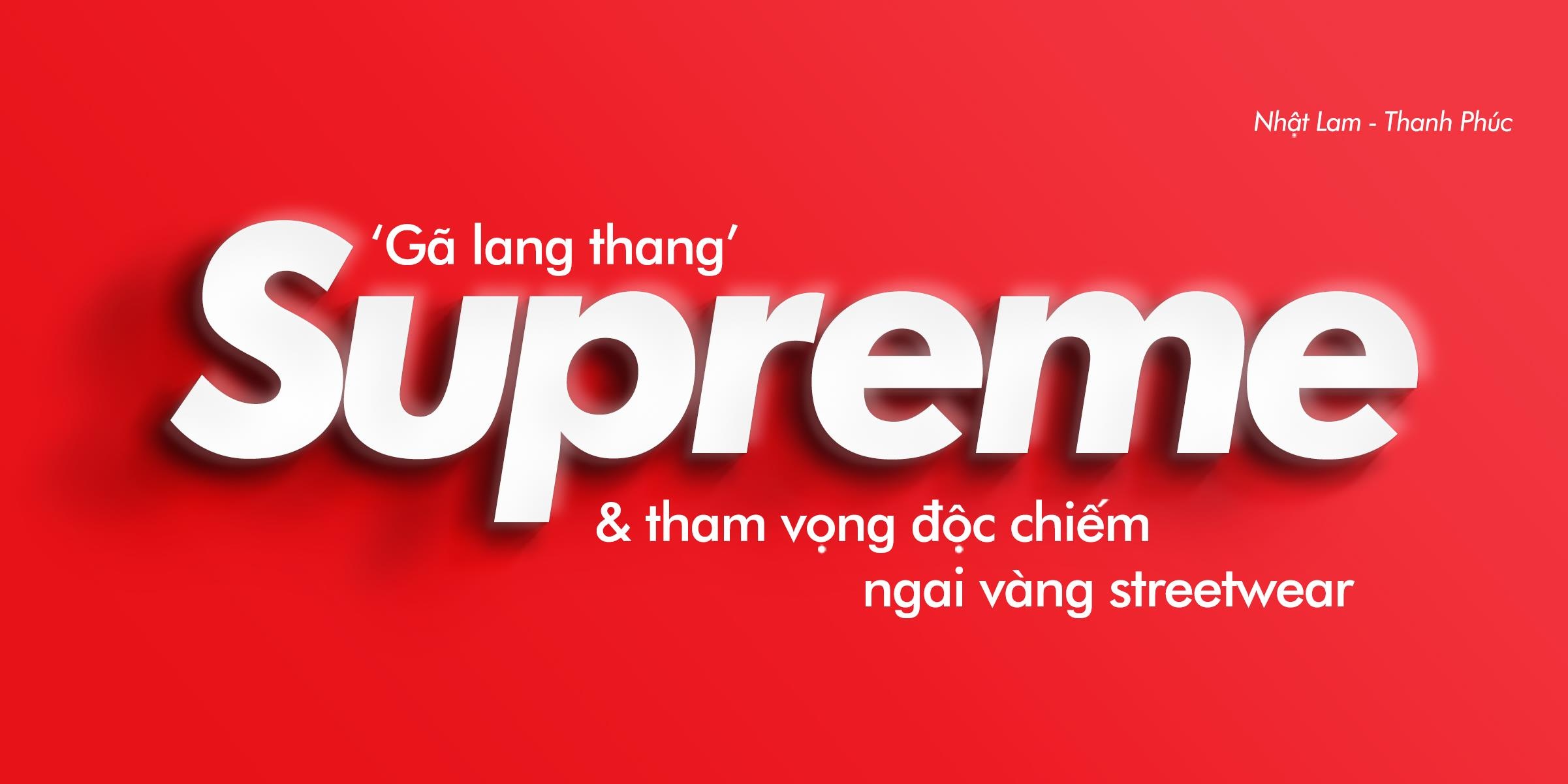 lịch sử thương hiệu Supreme ảnh 1 lich su thuong hieu Supreme anh 1