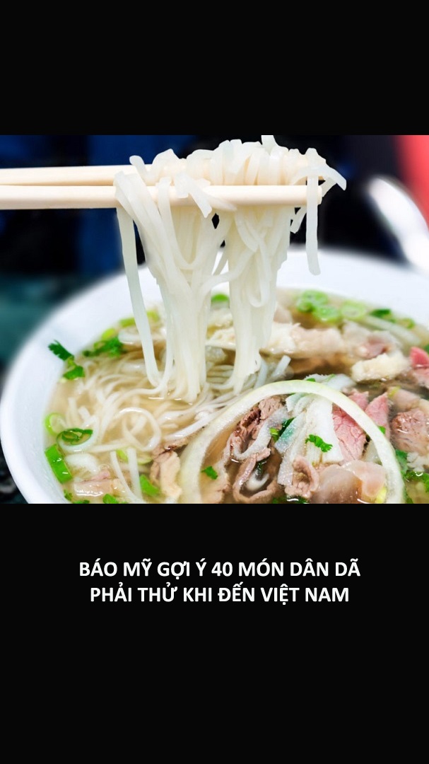 Bao My goi y 40 mon dan da phai thu khi den Viet Nam hinh anh