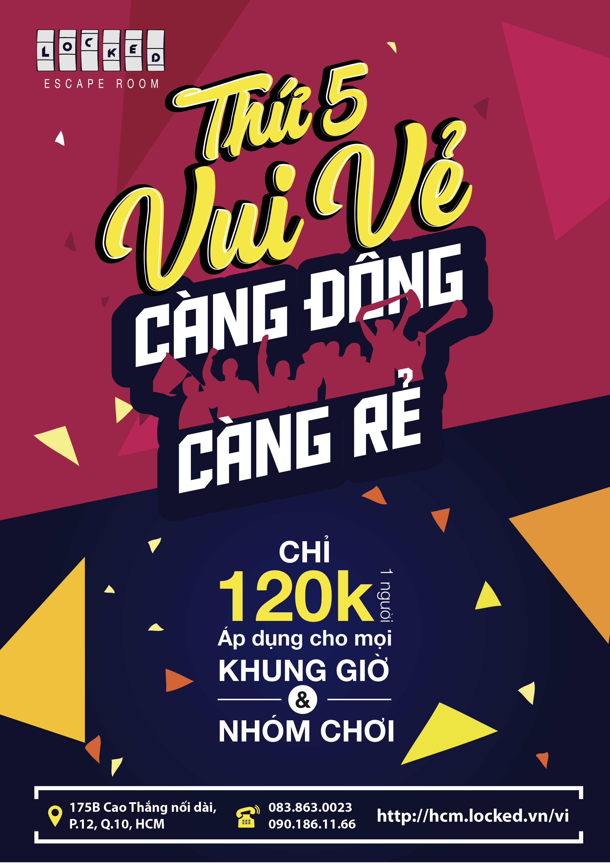 Nội dung hay và công nghệ hiện đại, nhưng mức giá của Locked Saigon khá rẻ, phù hợp cho học sinh lẫn giới văn phòng. 