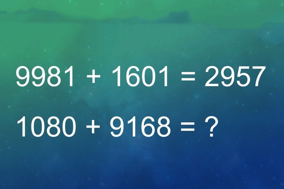 Tinh 1080 + 9168 neu 9981 + 1601 = 2957 hinh anh