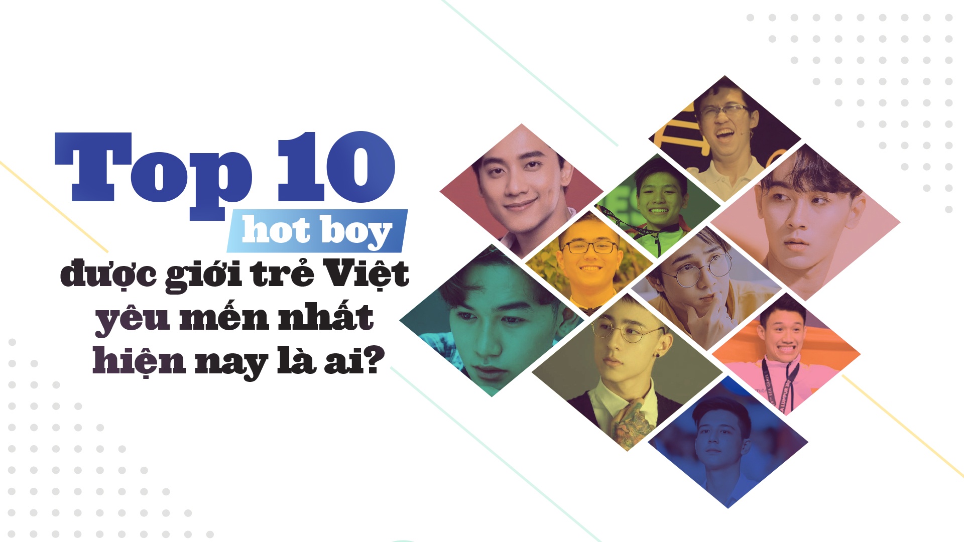 top 10 hot boy noi bat anh 1