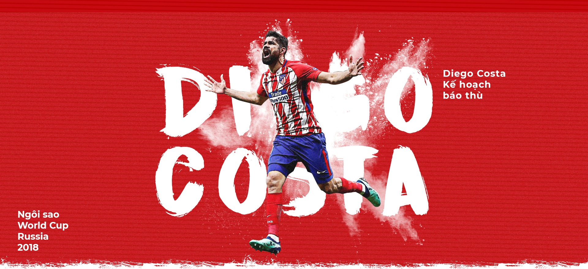 Diego Costa và kế hoạch báo thù ảnh 2 Diego Costa va ke hoach bao thu anh 2
