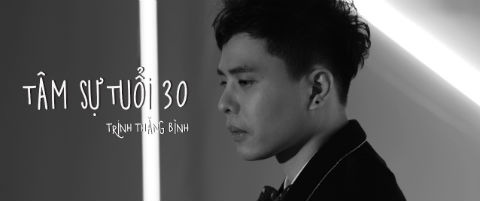 Trinh Thang Binh giai bay 'Tam su tuoi 30' trong ca khuc nhac phim hinh anh
