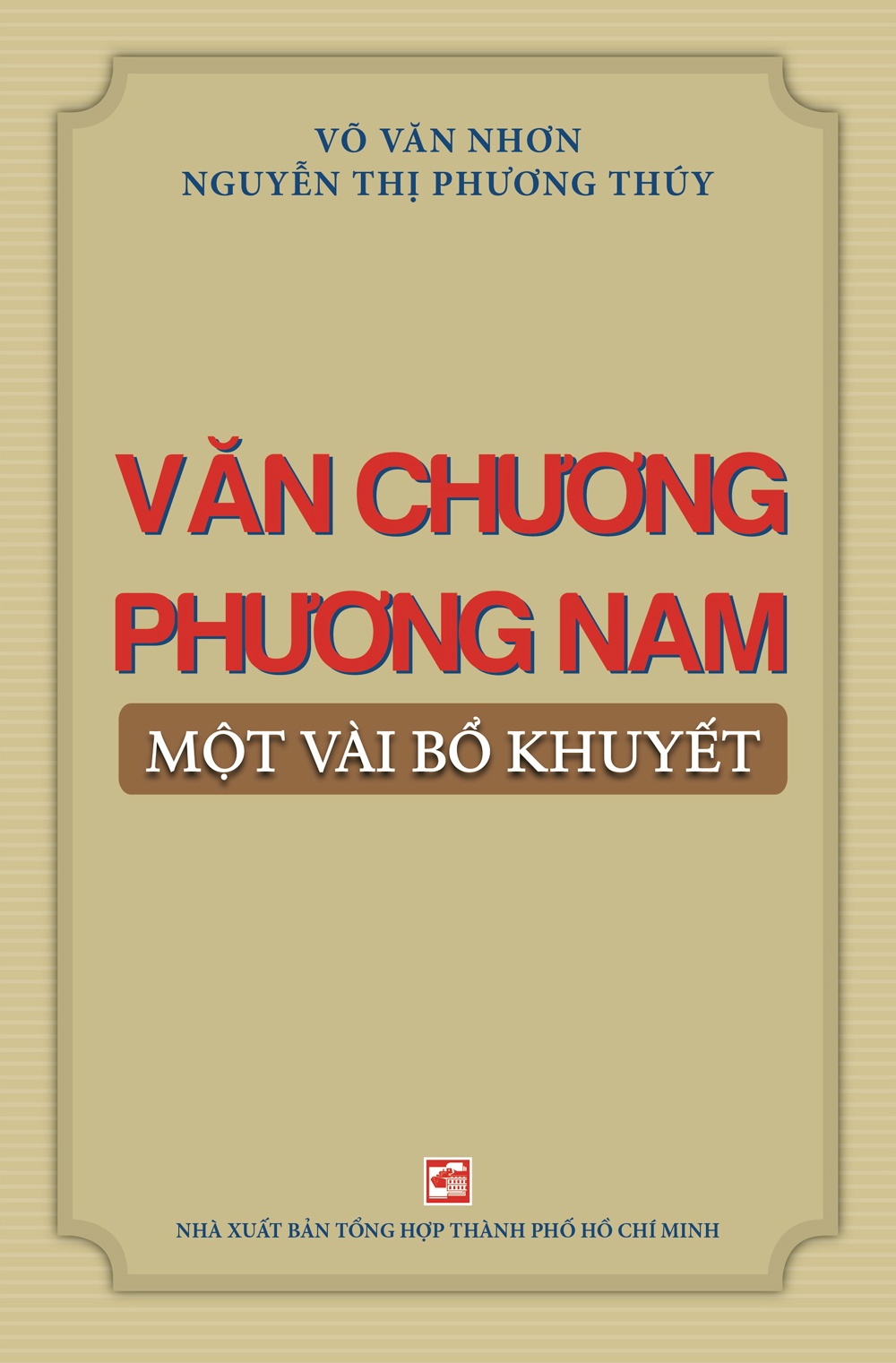 Giải thưởng Hội Nhà văn TP Hồ Chí Minh ảnh 1 Giai thuong Hoi Nha van TP Ho Chi Minh anh 1