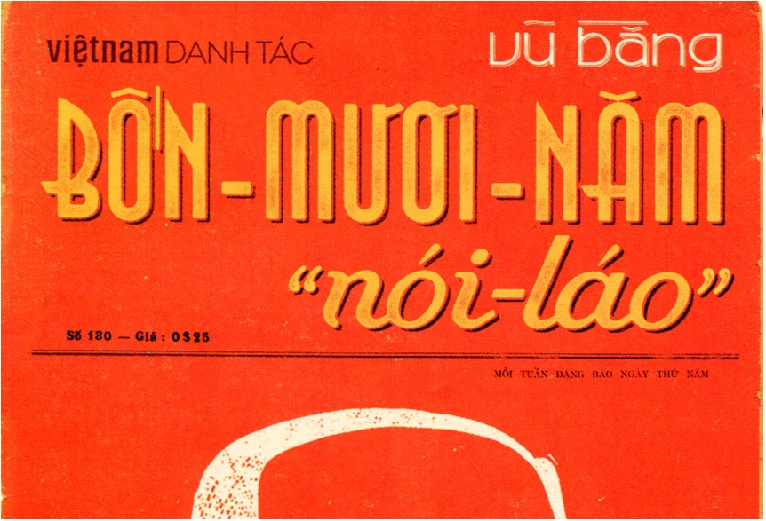 Tai sao hoi ky lam bao Vu Bang co ten 'Bon muoi nam noi lao'? hinh anh