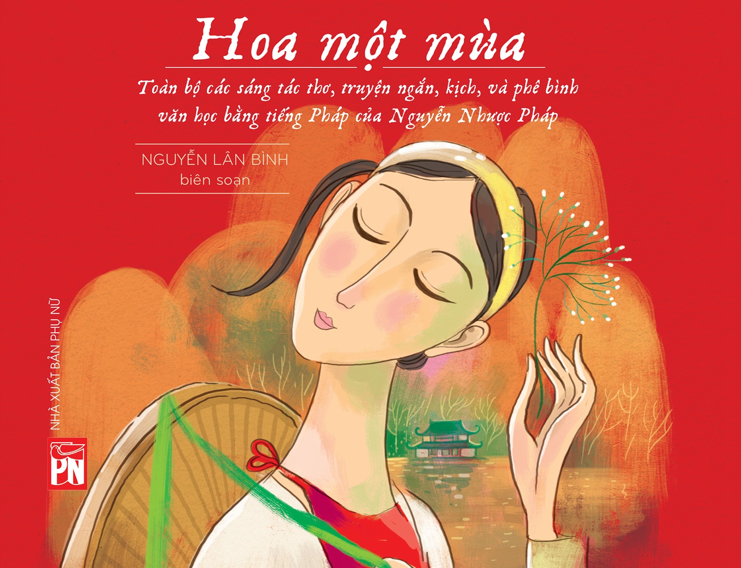 Ngoai 'Chua Huong', Nguyen Nhuoc Phap con nhung tac pham nao? hinh anh