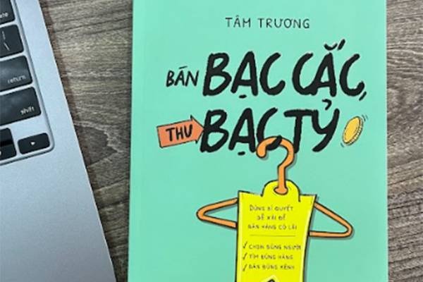 Sach 'Ban bac cac, thu bac ty': Hanh trinh tu co be ban hang o cho hinh anh