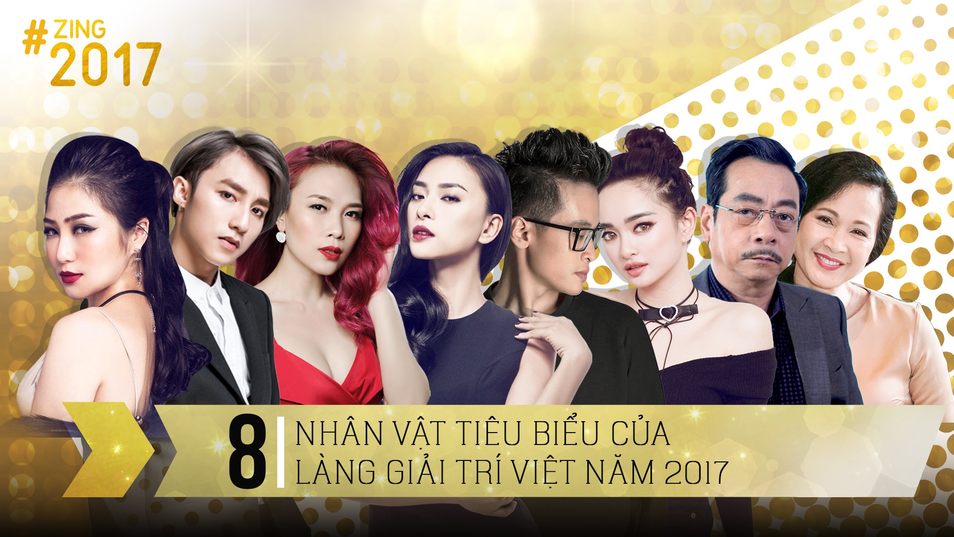 nghệ sĩ tiêu biểu làng giải trí Việt 2017 ảnh 2 nghe si tieu bieu lang giai tri Viet 2017 anh 2