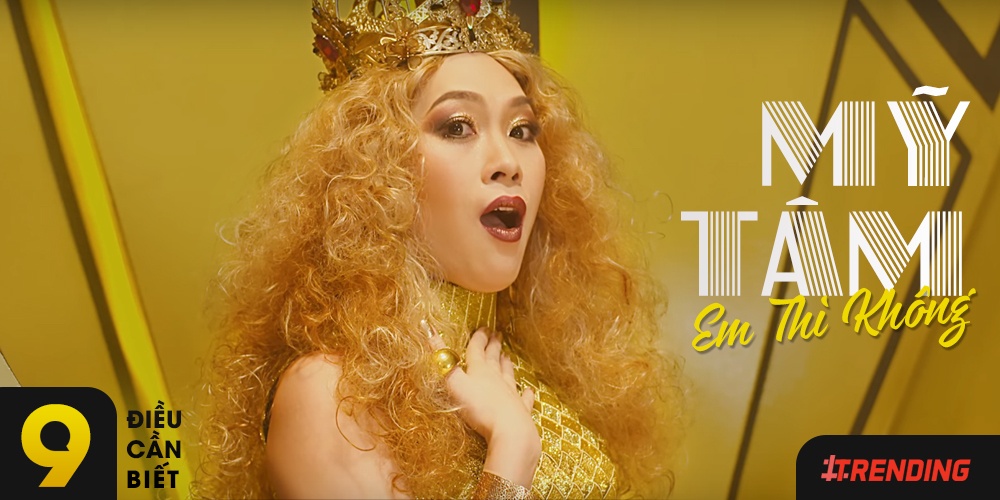 9 dieu can biet ve ca khuc 'Em thi khong' cua My Tam hinh anh
