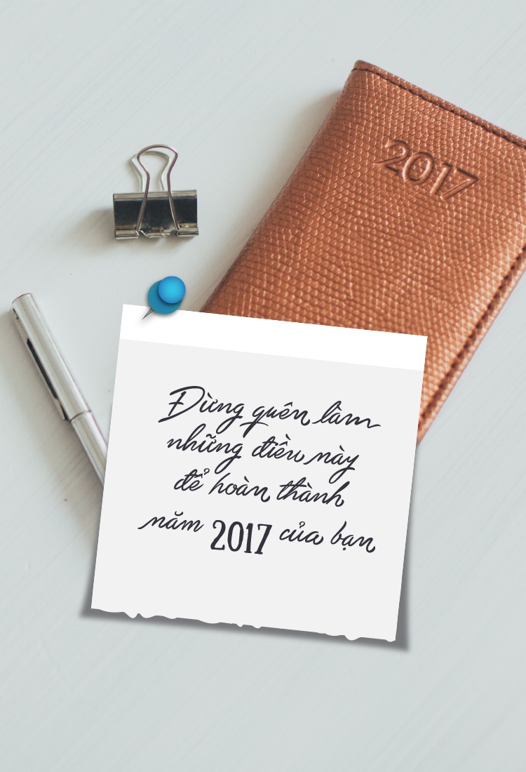 Dung quen lam nhung dieu nay de hoan thanh nam 2017 cua ban hinh anh