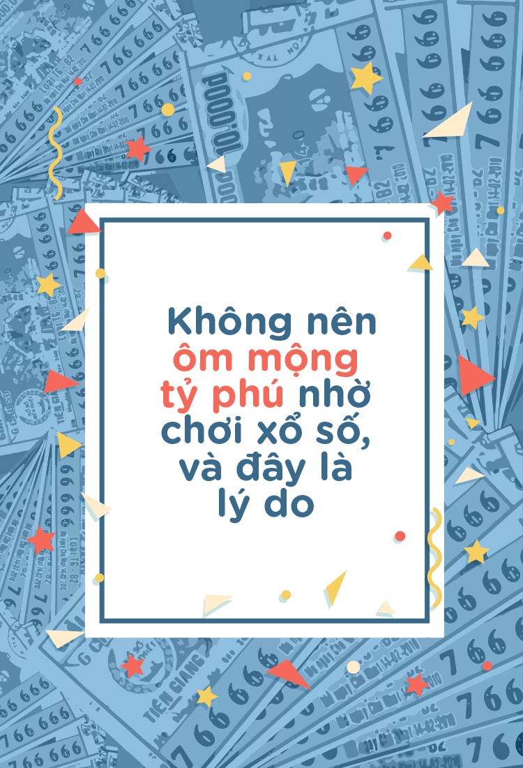 Khong nen om mong ty phu nho choi xo so, va day la ly do hinh anh