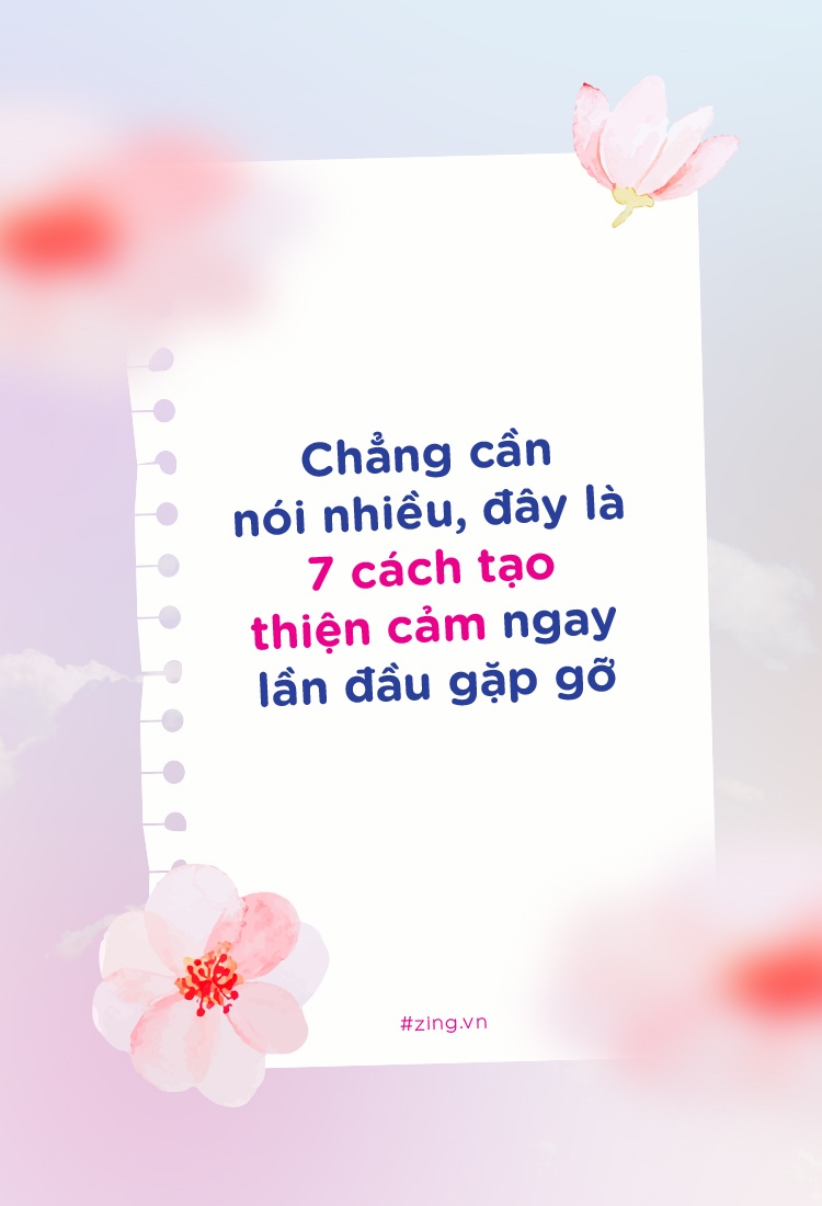 Chang can noi nhieu, day la 7 cach tao thien cam ngay lan dau gap go hinh anh