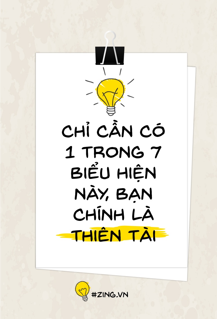 Chi can co 1 trong 7 bieu hien nay, ban chinh la thien tai hinh anh