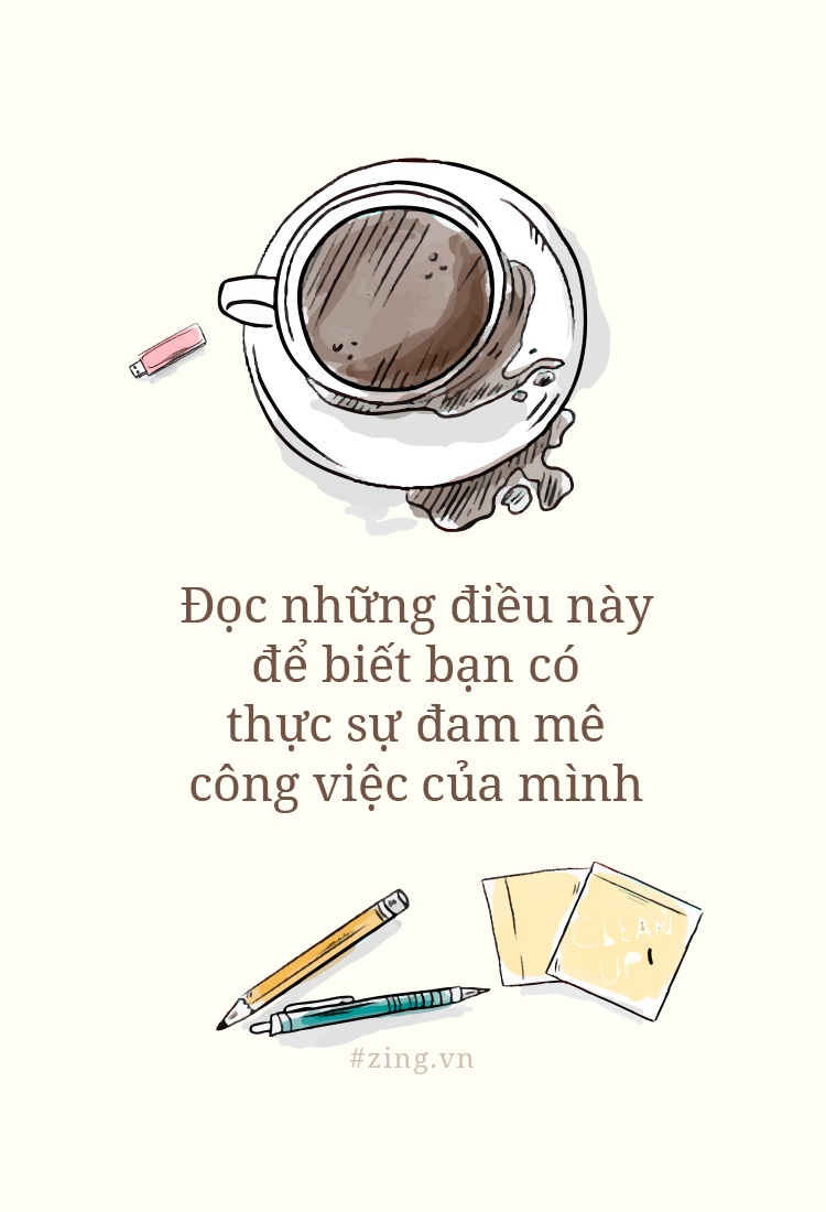Doc nhung dieu nay de biet ban co thuc su dam me cong viec cua minh hinh anh