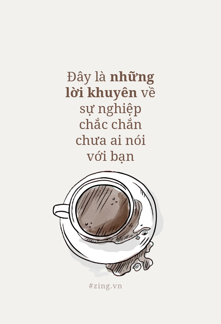 Day la nhung loi khuyen ve su nghiep chac chan chua ai noi voi ban hinh anh