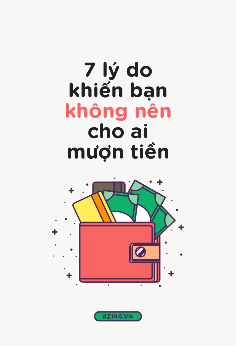 7 ly do khien ban khong nen cho ai muon tien hinh anh
