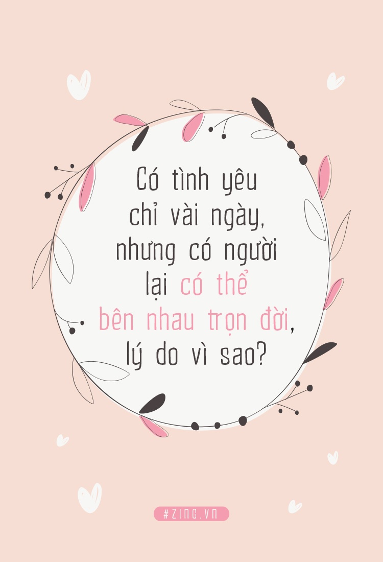 Co tinh yeu chi vai ngay, nhung co nguoi lai co the ben nhau tron doi hinh anh
