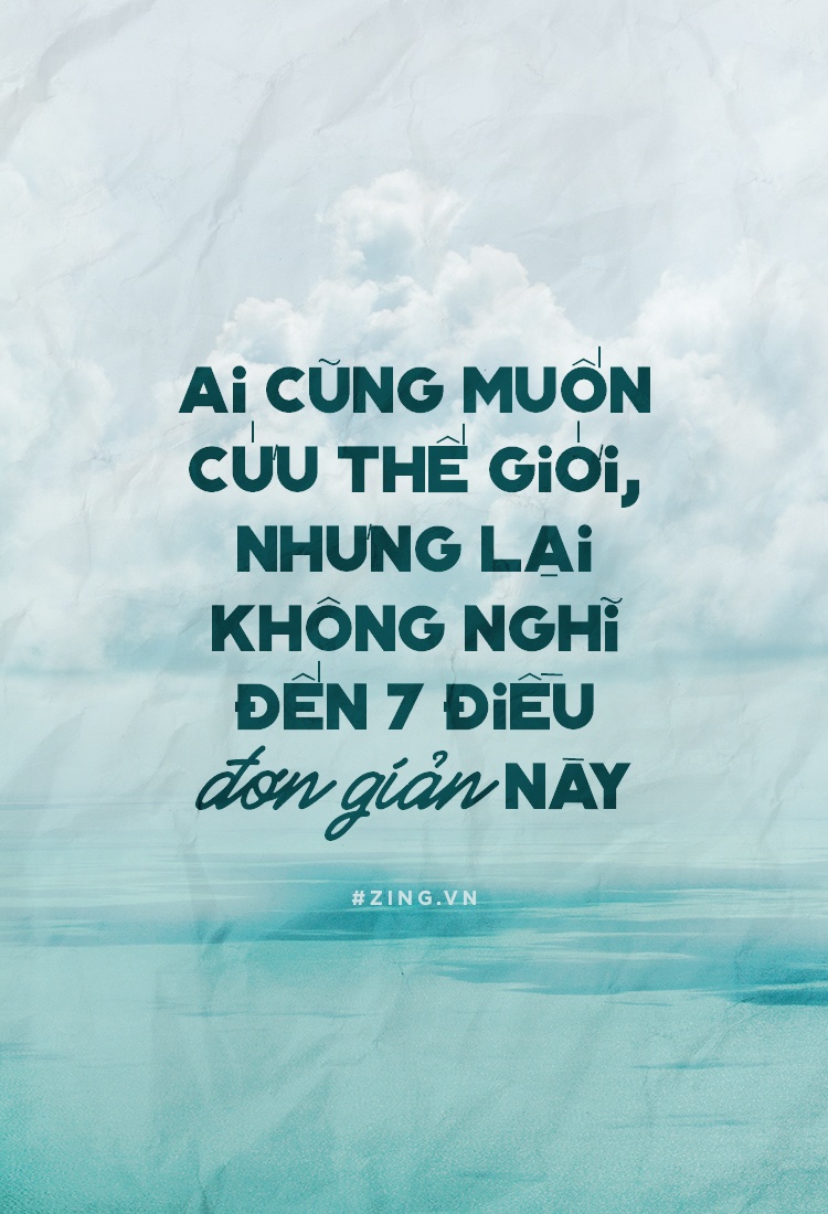 Ai cung muon cuu the gioi, nhung lai khong nghi den dieu don gian nay hinh anh