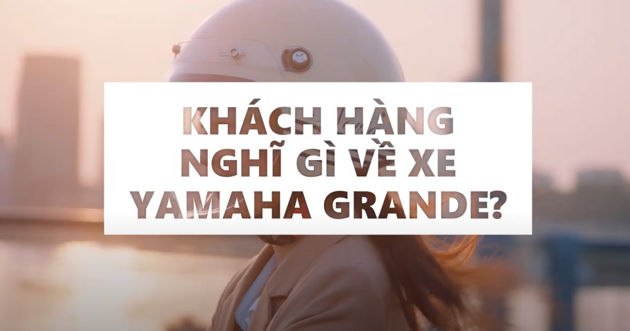 Video - Khach hang nghi gi ve Yamaha Grande? hinh anh