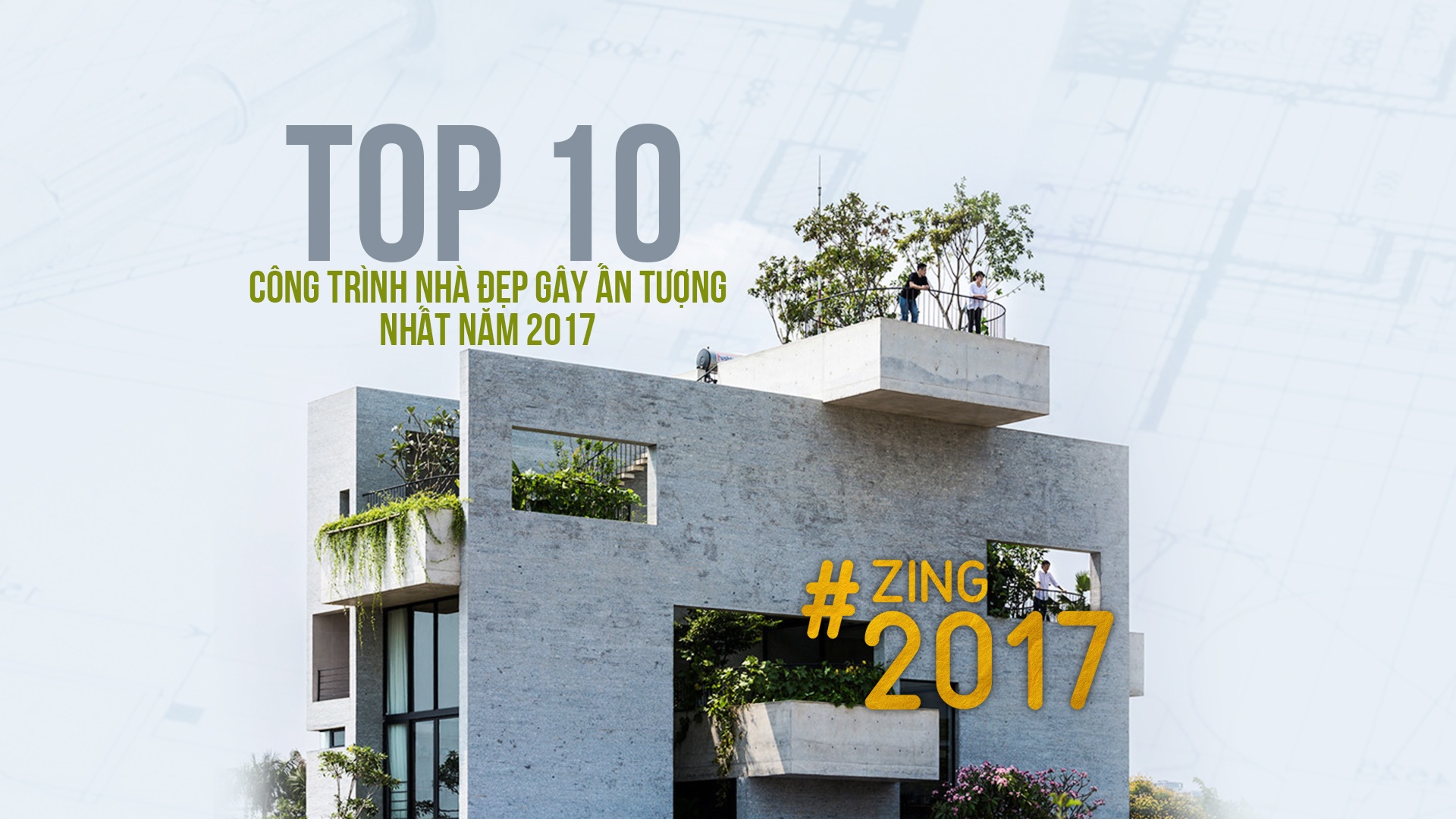 Top 10 cong trinh nha dep gay an tuong nam 2017 hinh anh