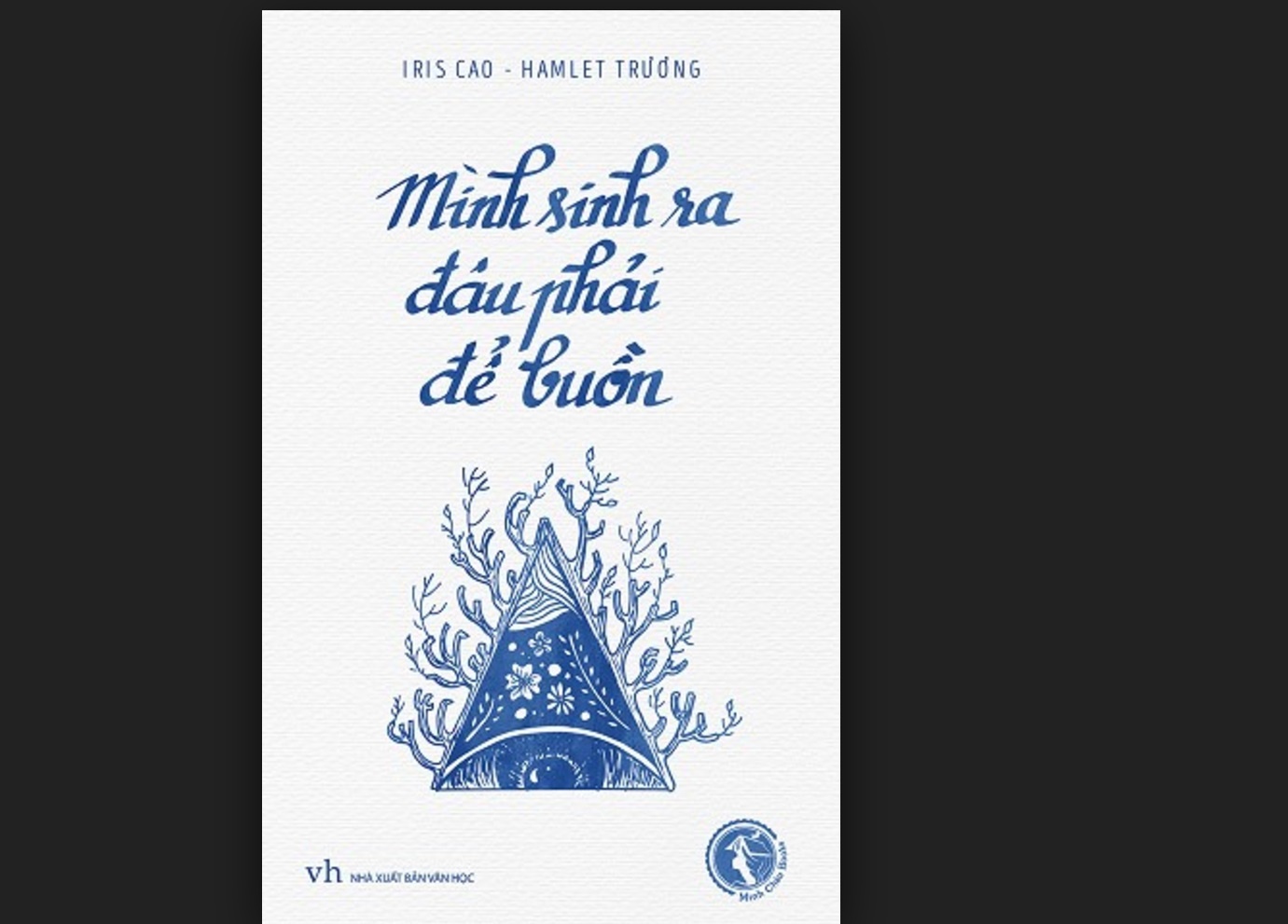 cuốn sách Mình sinh ra đâu phải để buồn ảnh 1 cuon sach Minh sinh ra dau phai de buon anh 1