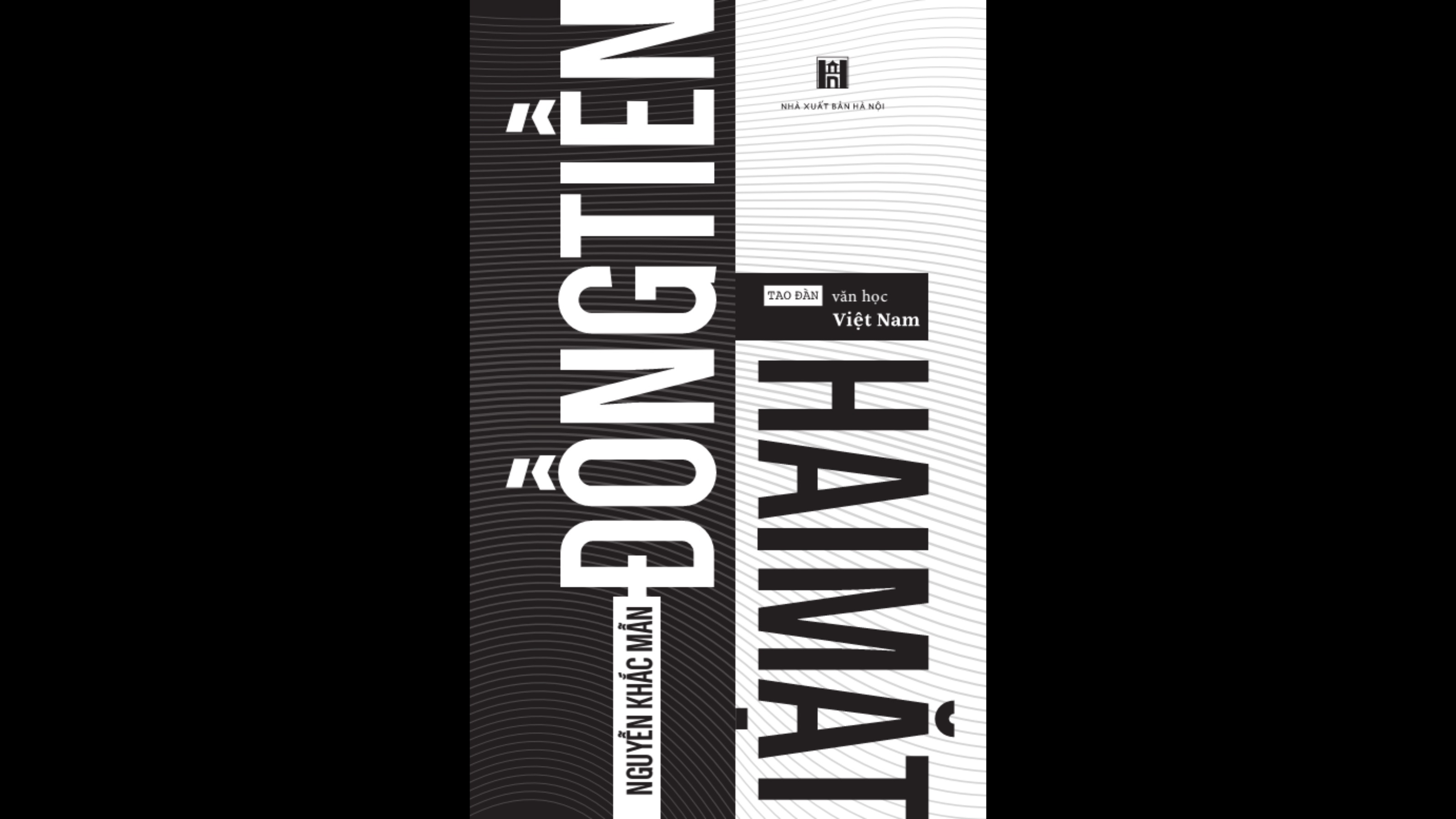 Doc lai 'Dong tien hai mat' cua Nguyen Khac Man hinh anh