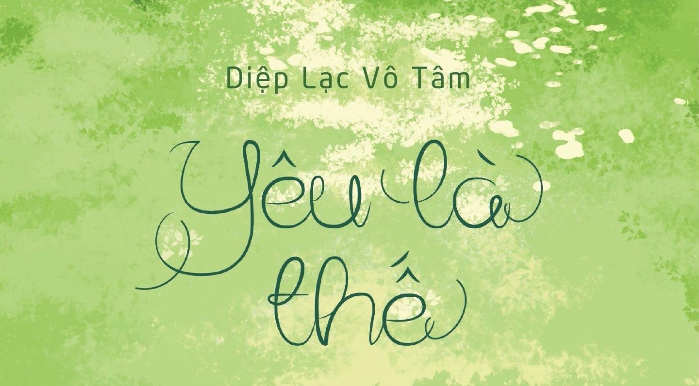 'Yeu la the' - mot Diep Lac Vo Tam vo cung khac biet hinh anh