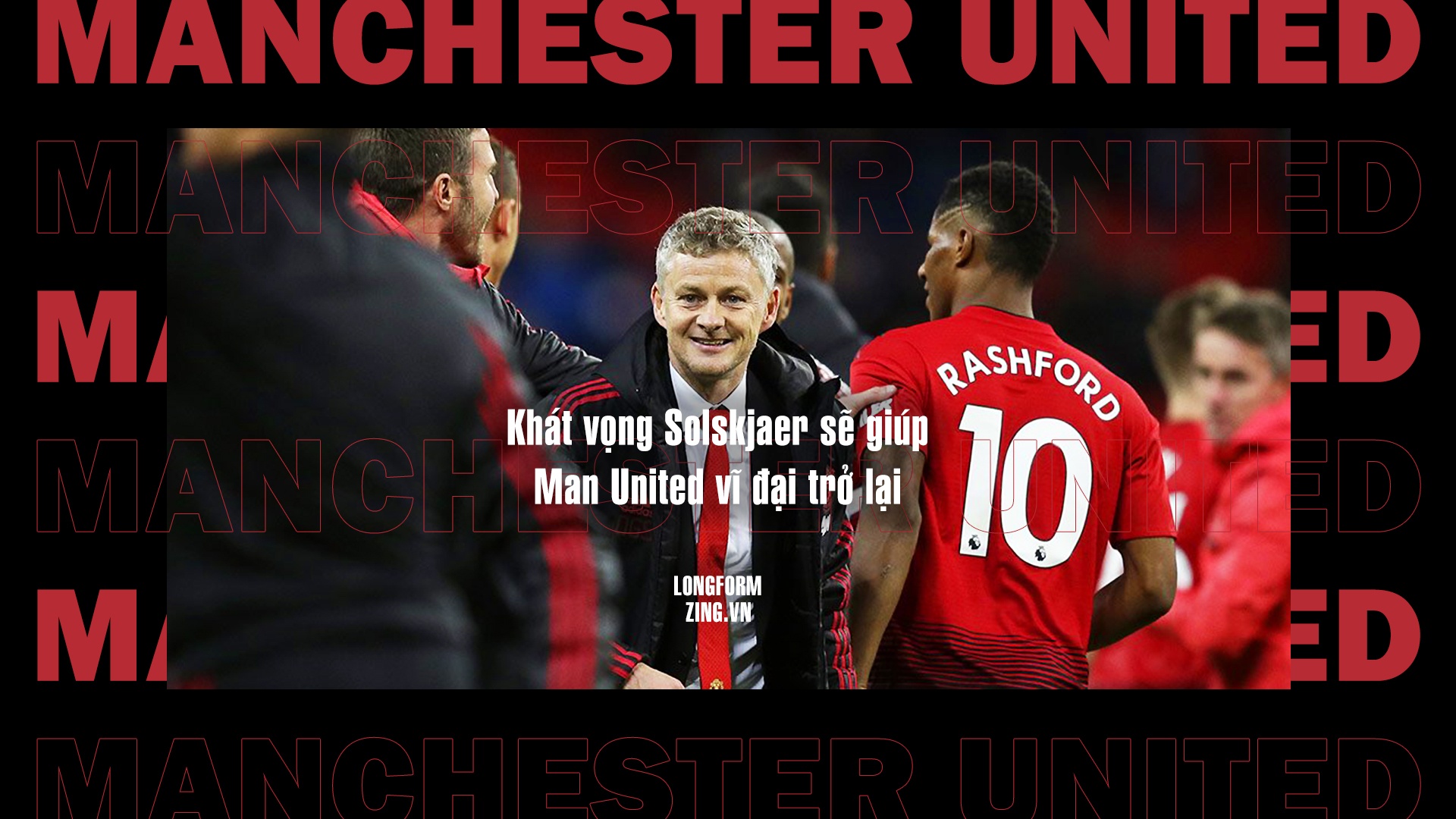Solskjaer se dua Man United vi dai tro lai anh 2