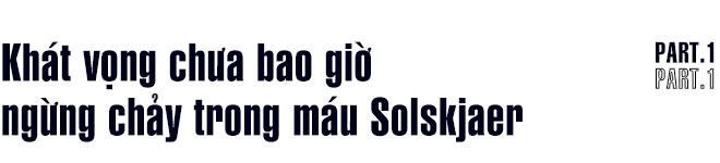 Solskjaer se dua Man United vi dai tro lai anh 3