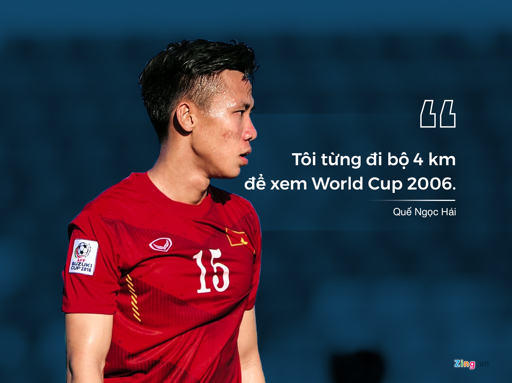 Quế Ngọc Hải: Tôi từng đi bộ 4 km để xem World Cup ảnh 2 Que Ngoc Hai: Toi tung di bo 4 km de xem World Cup anh 2