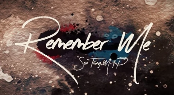 Son Tung M-TP - Remember Me hinh anh