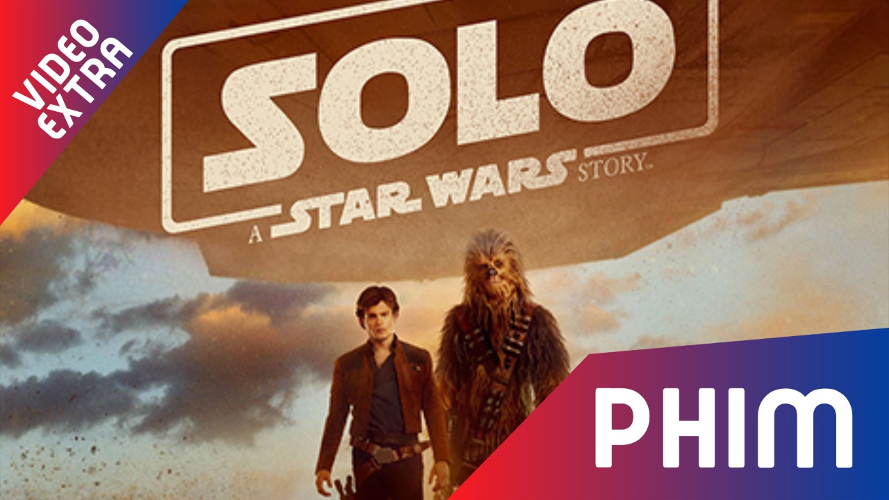 Trailer Han Solo: Star Wars Ngoai Truyen hinh anh