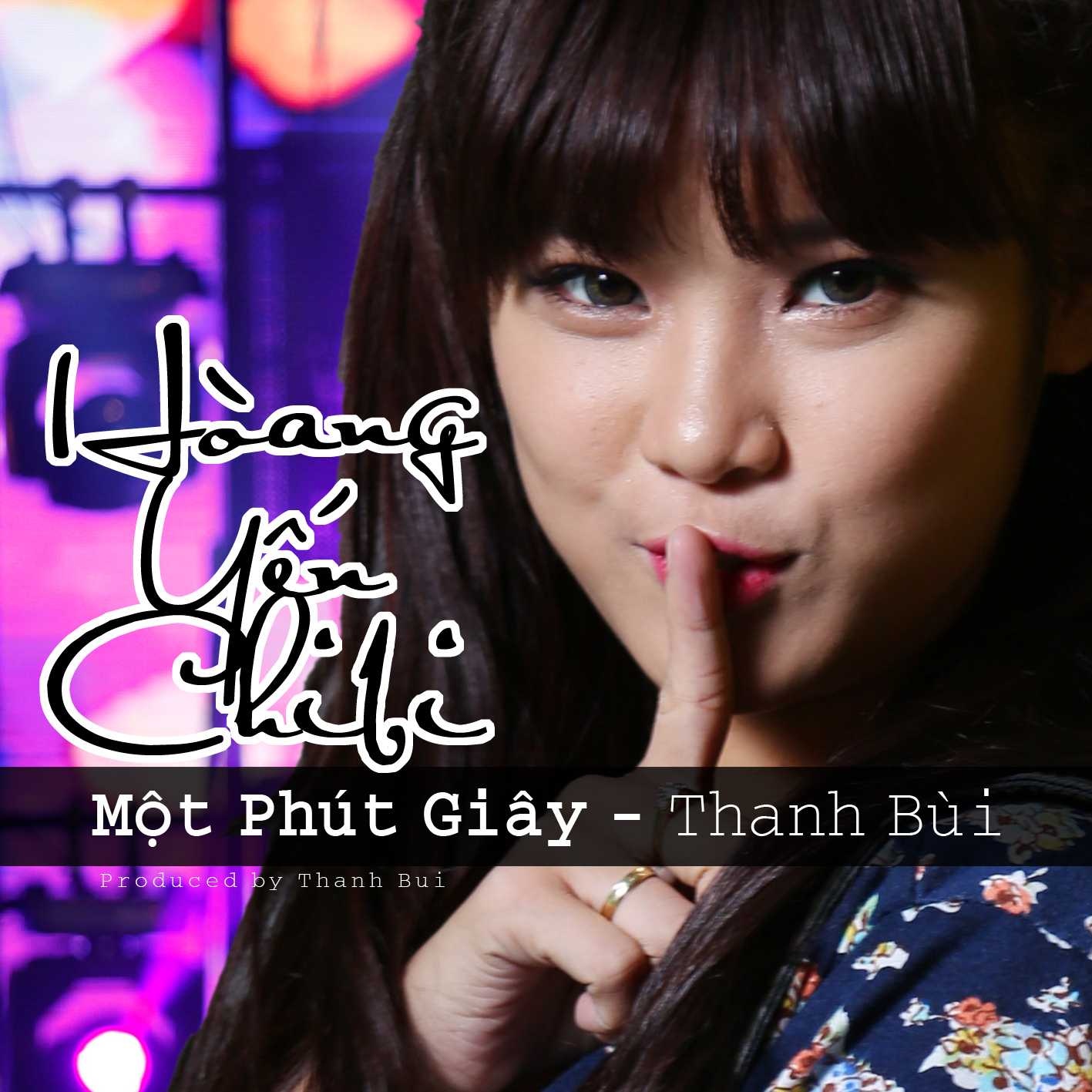 Audio phong thu 'Mot phut giay' cua Hoang Yen Chibi hinh anh