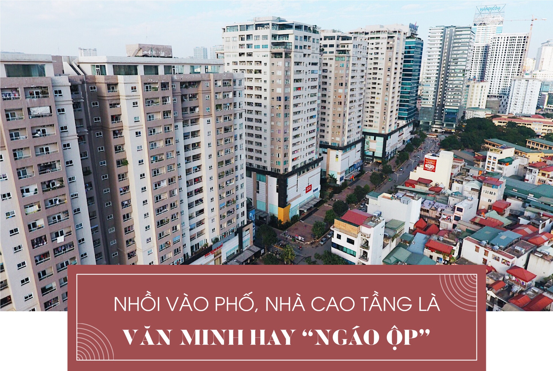 cao oc buc tu noi do,  xay nha cao tang trong thanh anh 1