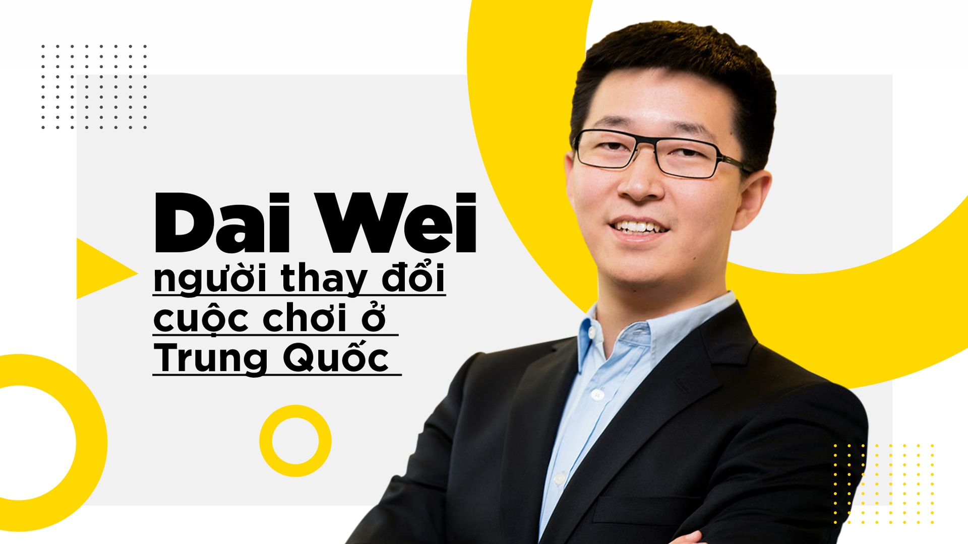 Daiwei, người thay đổi cuộc chơi ở Trung Quốc ảnh 2 Daiwei, nguoi thay doi cuoc choi o Trung Quoc anh 2