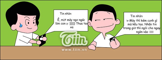 Cấm nói chuyện trong giờ. Vậy bọn em chuyển sang nhắn tin trao đổi dù chỉ cách nhau có 1 gang tay. Đúng là thời đại công nghệ, không gì là không thể.