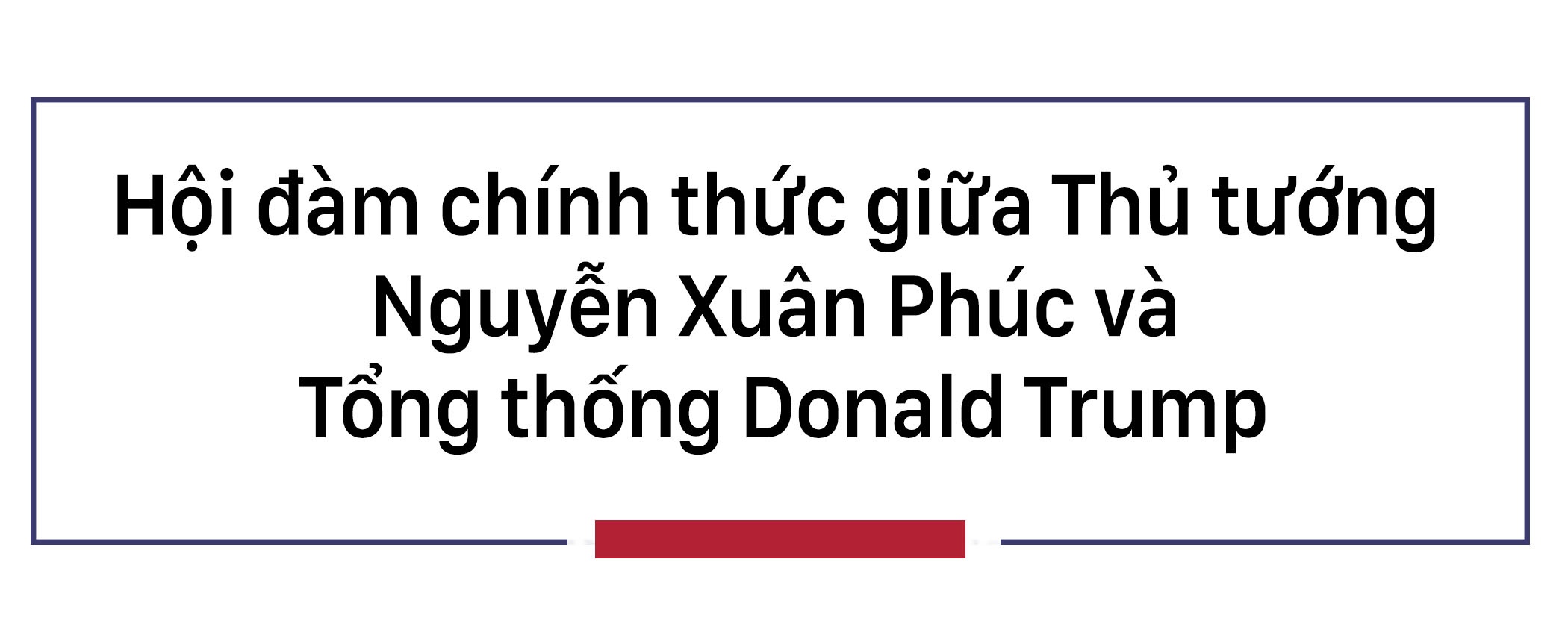 thu tuong Nguyen Xuan Phuc tham My anh 9