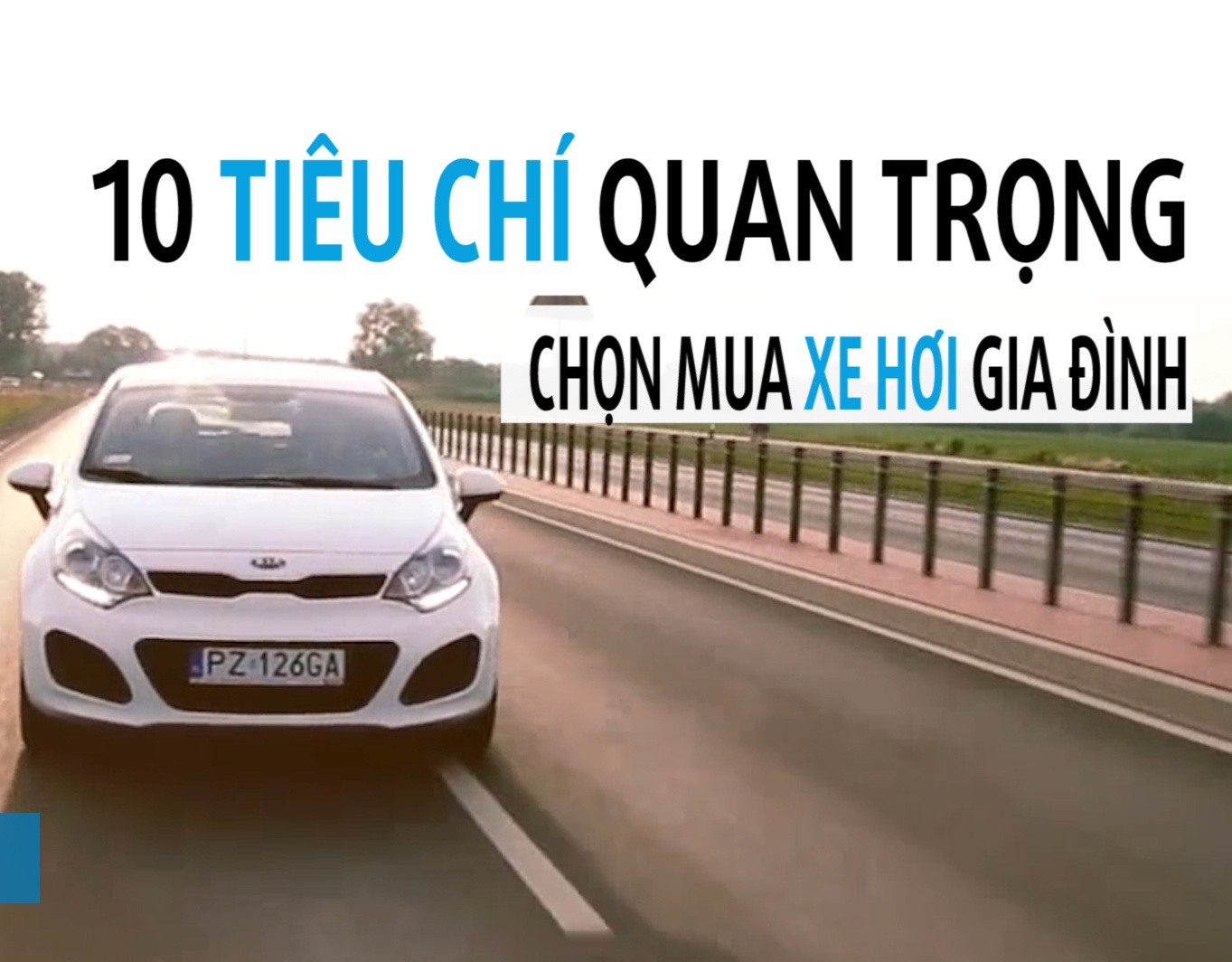 10 tieu chi quan trong khi mua xe hoi gia dinh hinh anh