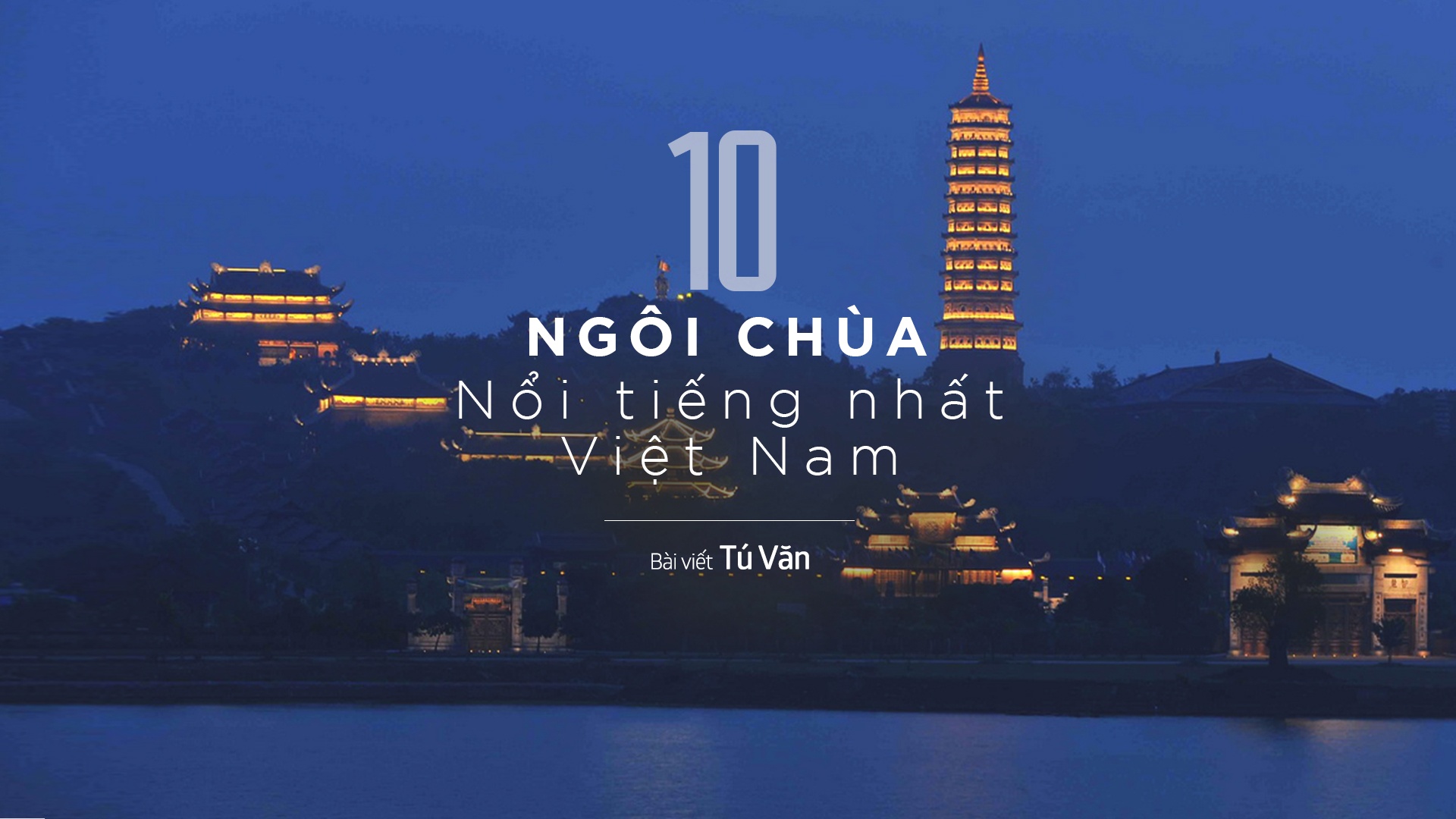 10 ngôi chùa đẹp nhất Việt Nam ảnh 1 10 ngoi chua dep nhat Viet Nam anh 1